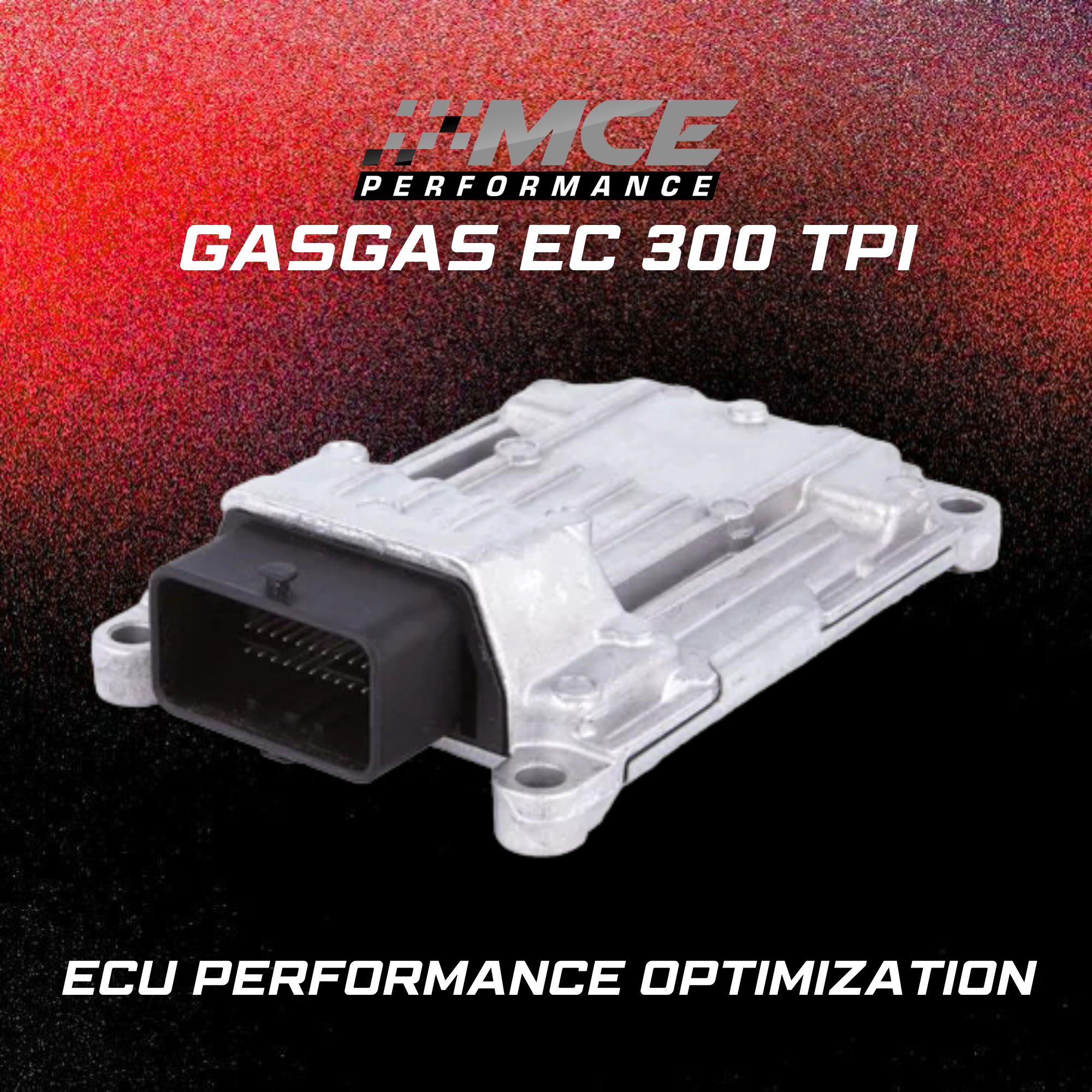 GasGas EC 300 TPI ECU tuning performance optimization mapping upgrade module MCE Performance