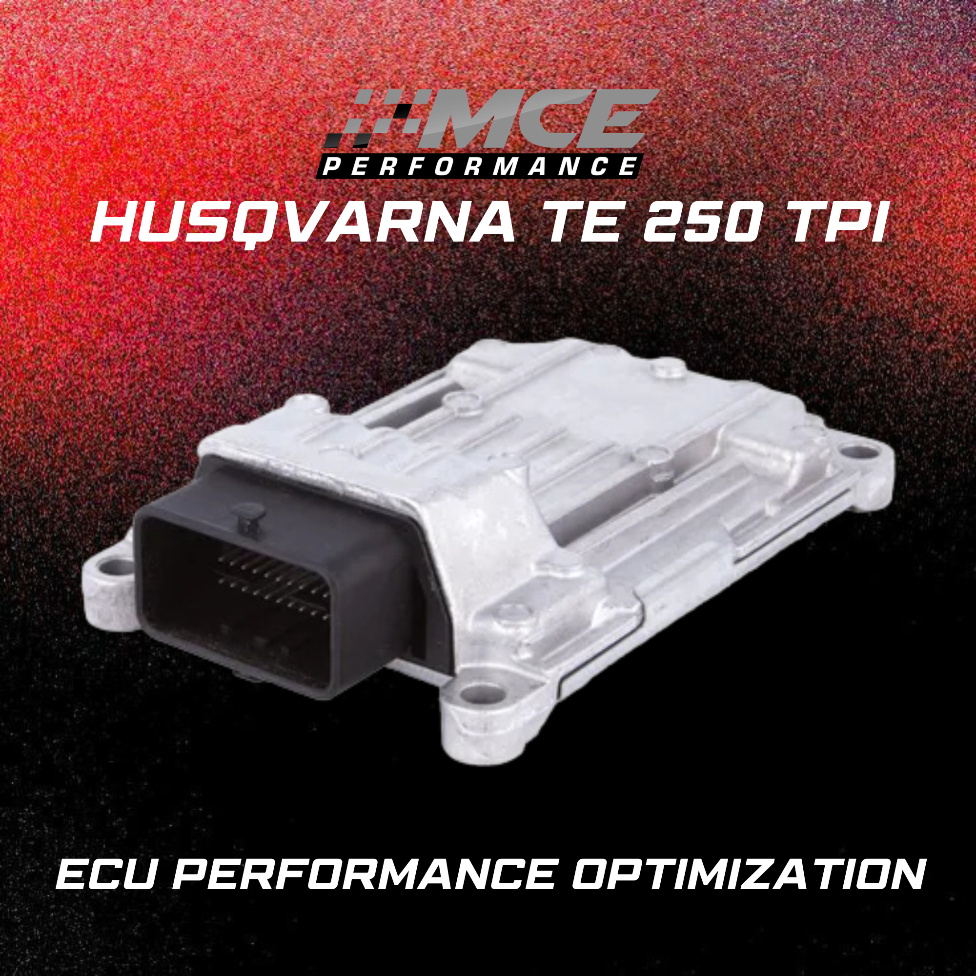 Husqvarna TE 250 TPI ECU tuning performance optimization mapping upgrade module MCE Performance